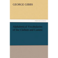 Alphabetical Vocabularies of the Clallum and Lummi - Paperback
