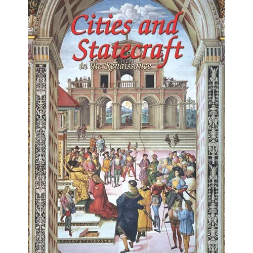 Cities and Statecraft in the Renaissance - Hardcover