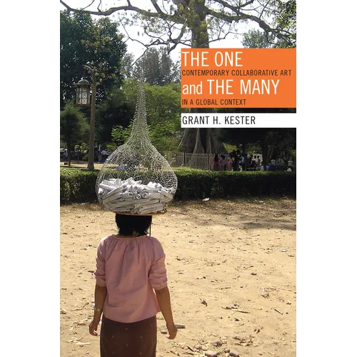 The One and the Many: Contemporary Collaborative Art in a Global Context - Paperback