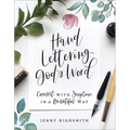 Hand Lettering God's Word: Connect with Scripture in a Beautiful Way - Paperback