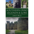 Southern Ohio Legends & Lore - Paperback