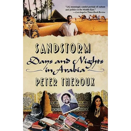 Sandstorms: Days and Nights in Arabia - Paperback