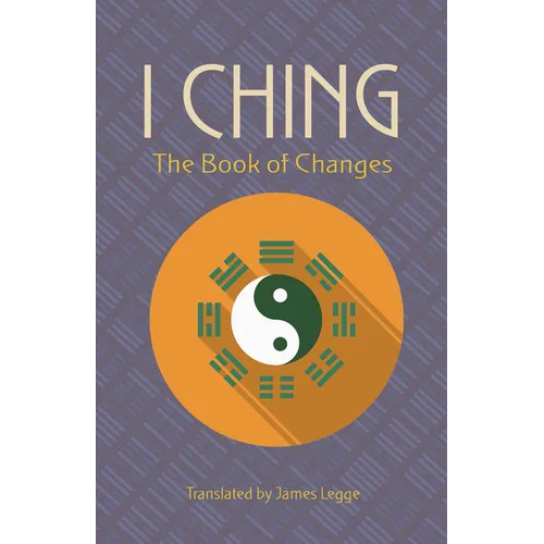 I Ching: The Book of Changes - Paperback