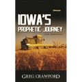 Iowa's Prophetic Journey - Paperback