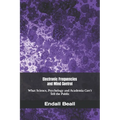 Electronic Frequencies and Mind Control: What Science, Psychology and Academia Can't Tell the Public - Paperback