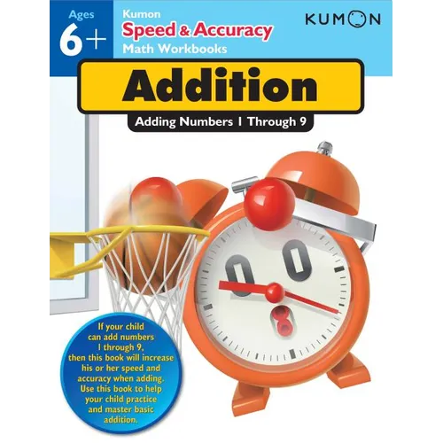 Kumon Speed & Accuracy Addition: Adding Numbers 1 Through 9 - Paperback
