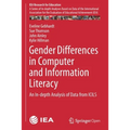 Gender Differences in Computer and Information Literacy: An In-Depth Analysis of Data from Icils - Paperback