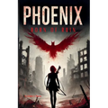 Phoenix: Born of Ruin - Paperback