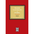 Spanish Land Grants in Florida, 1787-1793. (Volume #3) - Paperback
