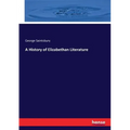 A History of Elizabethan Literature - Paperback