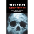Dark Tales: Ultimate Edition--Scary Spooky Haunting Campfire Stories - Paperback