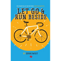Let Go and Run Beside: Essentials of Intentional Preteen Ministry - Paperback