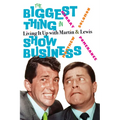 The Biggest Thing in Show Business: Living It Up with Martin & Lewis - Paperback