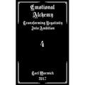 Emotional Alchemy: Transforming Negativity into Ambition - Paperback
