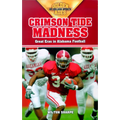 Crimson Tide Madness: Great Eras in Alabama Football - Paperback