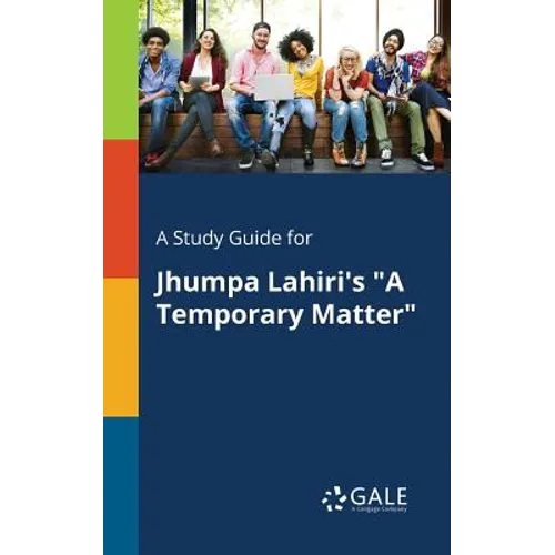 A Study Guide for Jhumpa Lahiri's "A Temporary Matter" - Paperback