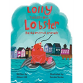 Lolly the Left Out Lobster: A fun and inspiring story of Courage, Friendship, Differences, Belonging, Connection, and Confidence - Hardcover