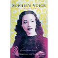 Sophie's Voice: Voices of Triumph Over Trauma - Paperback