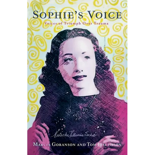 Sophie's Voice: Voices of Triumph Over Trauma - Paperback