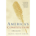 America's Constitution: A Biography - Paperback