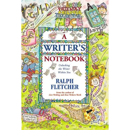 A Writer's Notebook: Unlocking the Writer Within You - Paperback