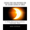 Staying Pure and Prepared for The Second Coming of Christ - Paperback