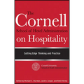 The Cornell School of Hotel Administration on Hospitality: Cutting Edge Thinking and Practice - Hardcover