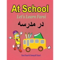 Let's Learn Farsi: At School - Paperback