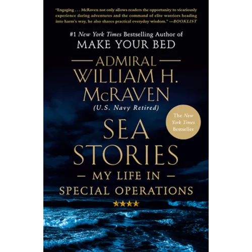 Sea Stories: My Life in Special Operations - Hardcover