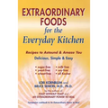 Extraordinary Foods for the Everyday Kitchen - Paperback