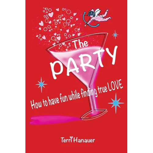 The Party: How to Have Fun While Finding True Love - Paperback