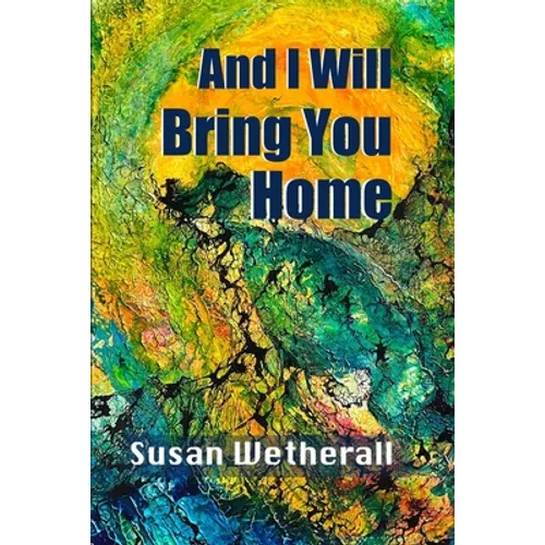And I Will Bring You Home - Paperback