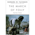 The March of Folly: From Troy to Vietnam - Paperback