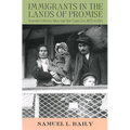 Immigrants in the Lands of Promise - Hardcover