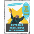 Extreme Resilience Workbook - Paperback