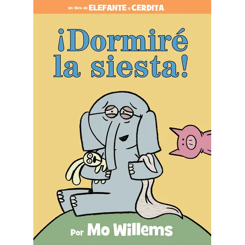 ¡Dormiré La Siesta! - Hardcover