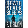 Death Never Sleeps - Paperback