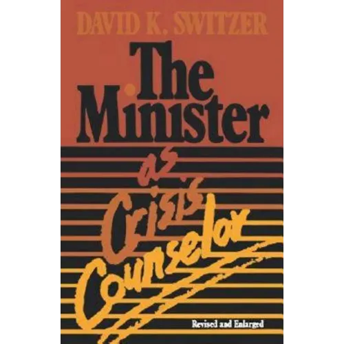 The Minister as Crisis Counselor Revised Edition - Paperback