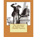 The Adventures of Jimmie Dale. (World's Classics) - Paperback