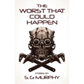 The Worst That Could Happen - Paperback
