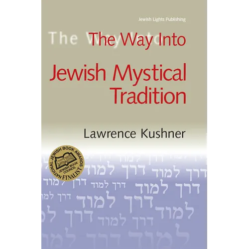The Way Into Jewish Mystical Tradition - Hardcover