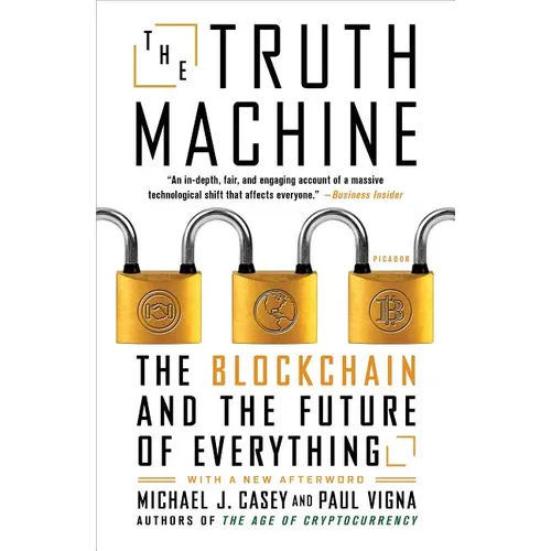 The Truth Machine: The Blockchain and the Future of Everything - Paperback