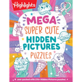 Mega Super Cute Hidden Pictures Puzzles: The Biggest and Cutest Book of Picture Puzzles Ever Featuring Thousands of Adorable Hidden Objects for Kids 6 - Paperback