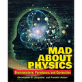 Mad about Physics: Braintwisters, Paradoxes, and Curiosities - Paperback