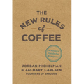 The New Rules of Coffee: A Modern Guide for Everyone - Hardcover