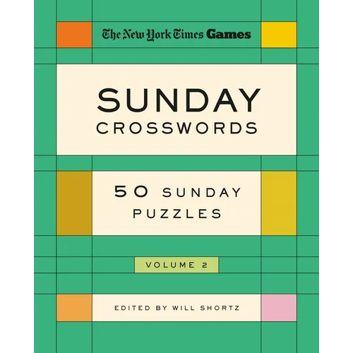 New York Times Games Sunday Crosswords Volume 2: 50 Sunday Puzzles - Spiral