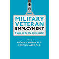 Military Veteran Employment: A Guide for the Data-Driven Leader - Hardcover