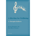 A Rhythm for Wellbeing: A Therapist Reflects - Paperback