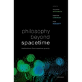 Philosophy Beyond Spacetime: Implications from Quantum Gravity - Hardcover