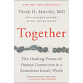 Together: The Healing Power of Human Connection in a Sometimes Lonely World - Hardcover